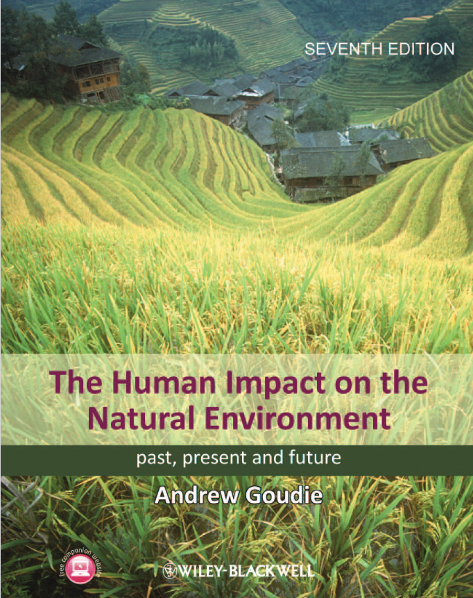 The Human Impact on the Natural Environment: Past, Present, and Future